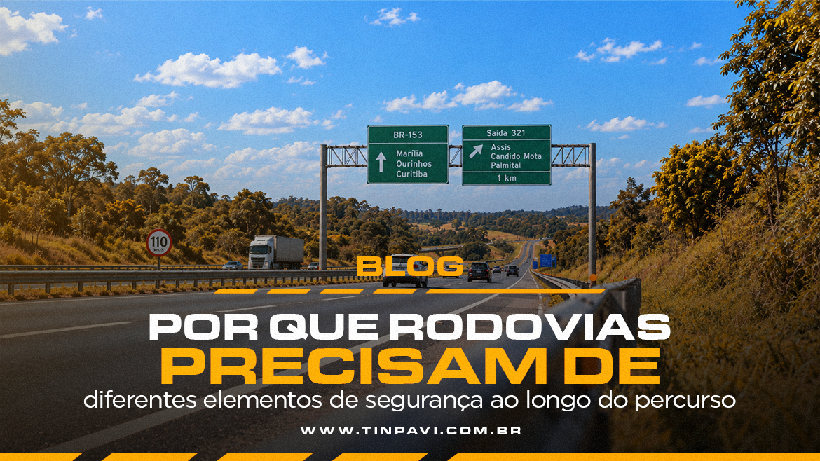 Por que rodovias precisam de diferentes elementos de segurança ao longo do percurso?