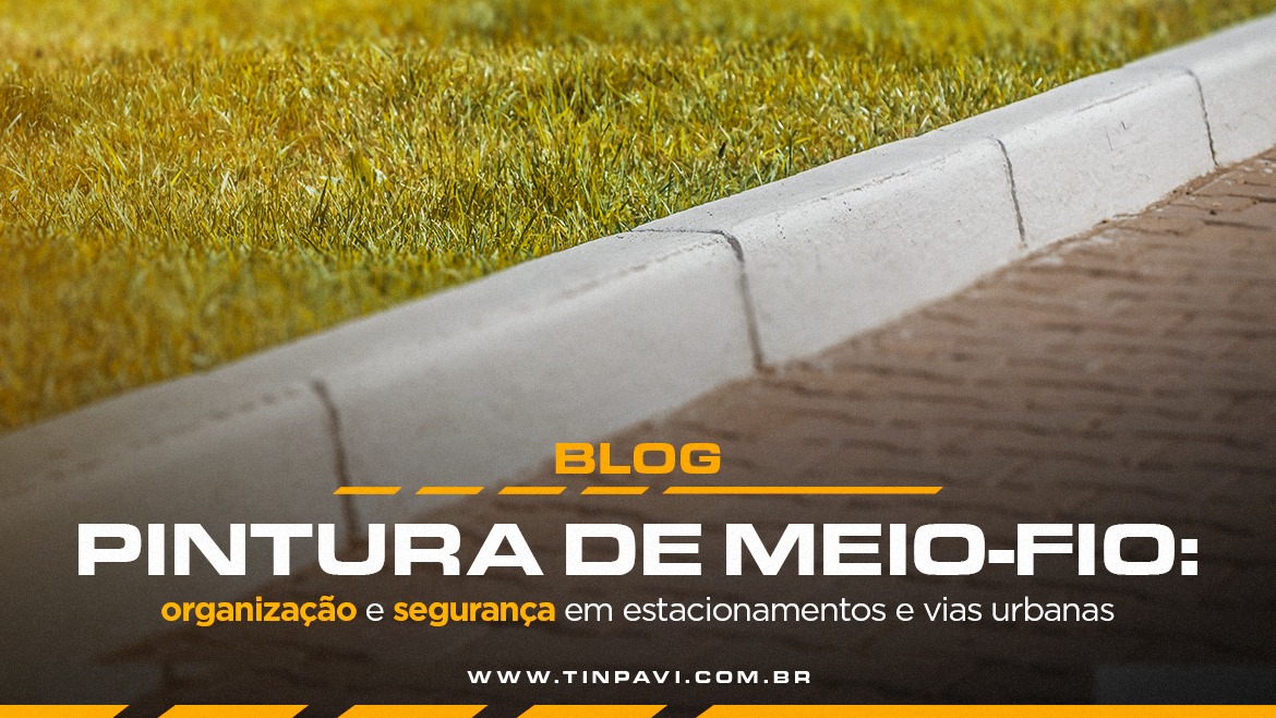 Pintura de meio-fio: organização e segurança em estacionamentos e vias urbanas